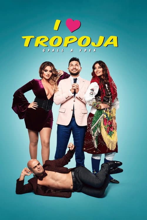 I Love Tropoja poster