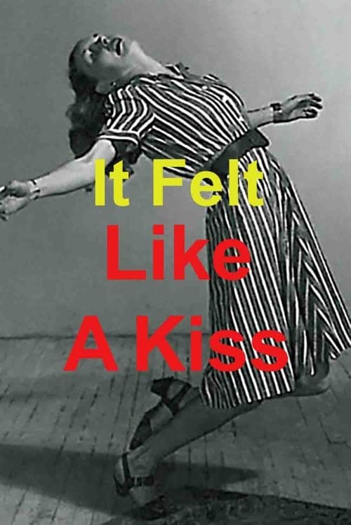 It Felt Like a Kiss poster