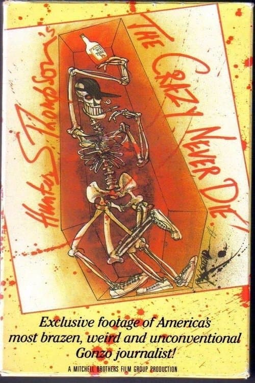 Hunter S. Thompson: The Crazy Never Die poster