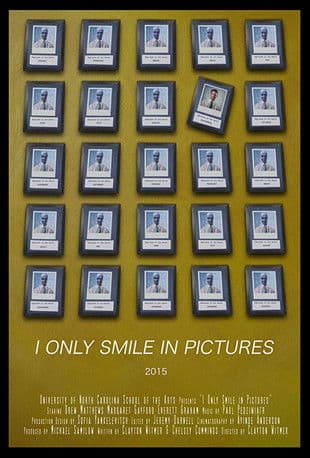 I Only Smile in Pictures poster