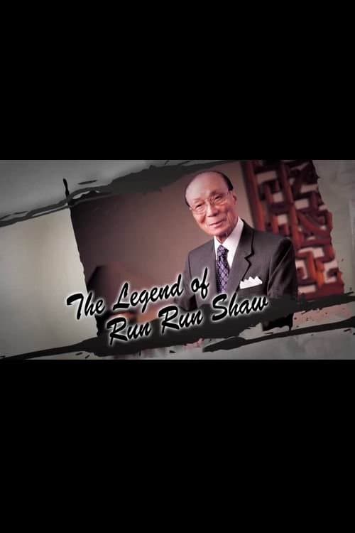 The Legend of Run Run Shaw poster