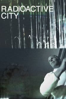 Radioactive City poster