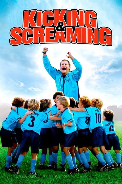 Kicking & Screaming poster