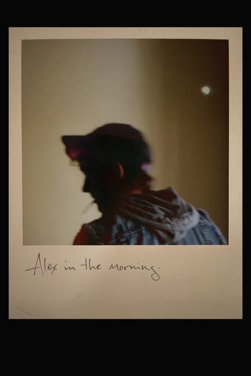 Alex in the Morning poster