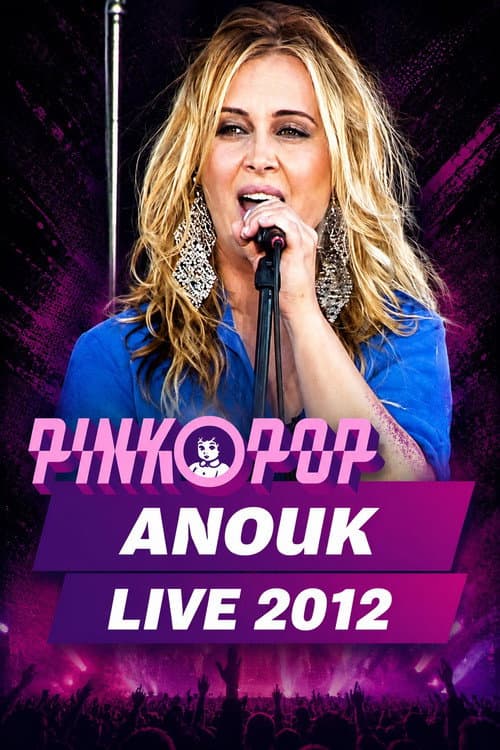 Anouk - Live at Pinkpop 2012 poster