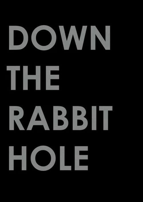 Down the Rabbit Hole poster