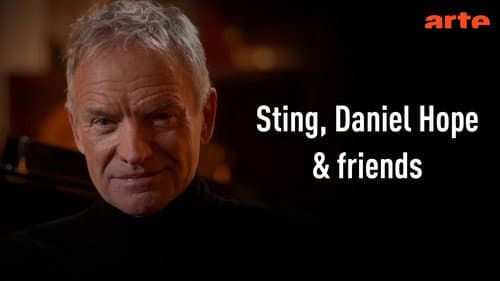 Sting, Daniel Hope & Freunde in Berlin Mit Golda Schultz, Bruce Liu u.v.m. poster