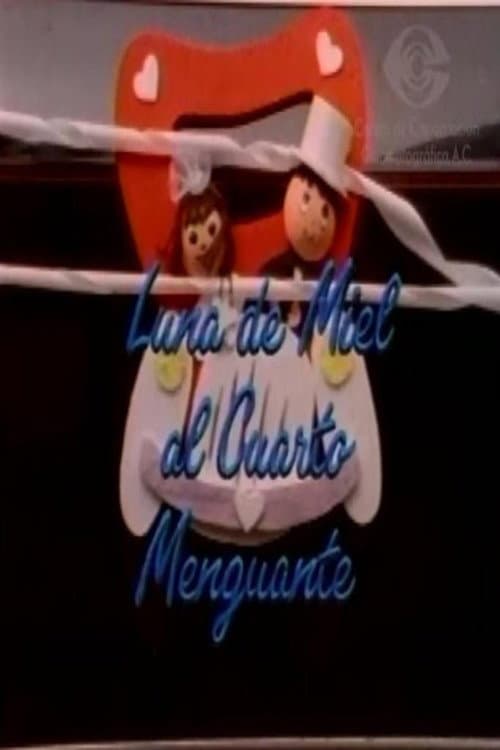 Luna de miel al cuarto  menguante poster