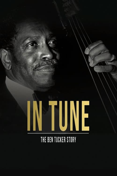 In Tune: The Ben Tucker Story poster