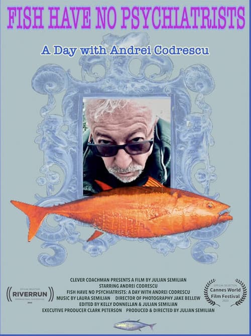 Fish Have No Psychiatrists: A Day with Andrei Codrescu poster