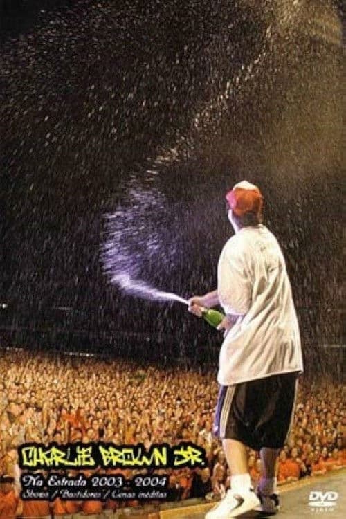 Charlie Brown Jr. na Estrada 2003-2004 poster