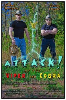 ATTACK! of the Viper and Cobra poster