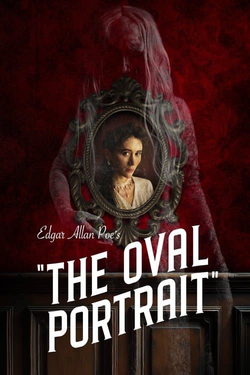 Edgar Allan Poe's The Oval Portrait poster