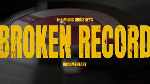 The Music Industry's Broken Record poster