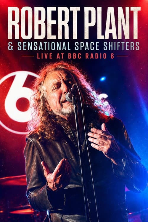 Robert Plant & Sensational Space Shifters - Live at BBC Radio 6 poster