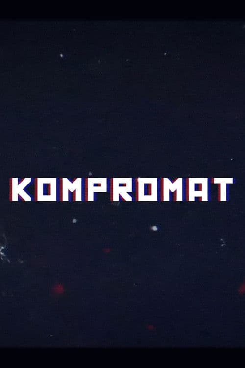 Kompromat: A John Sweeney Film poster