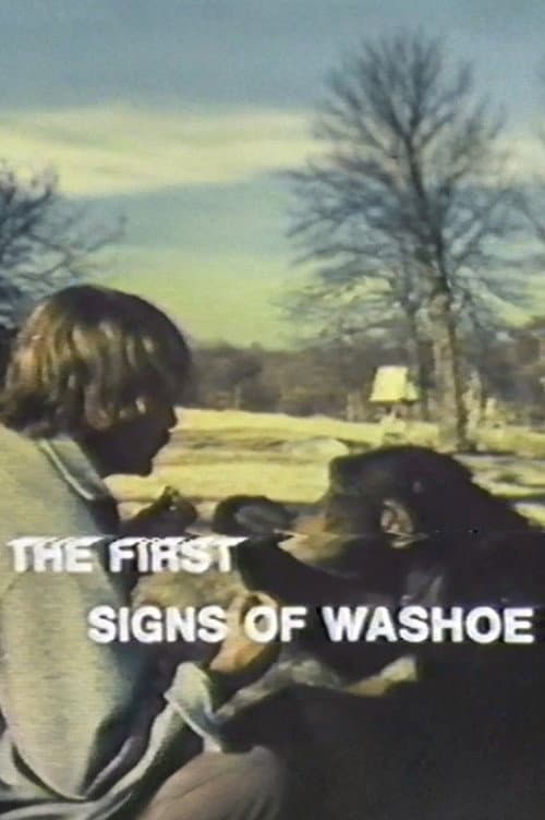 The First Signs of Washoe poster