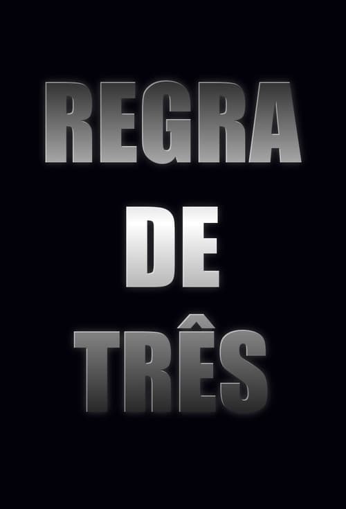 Regra de Três poster