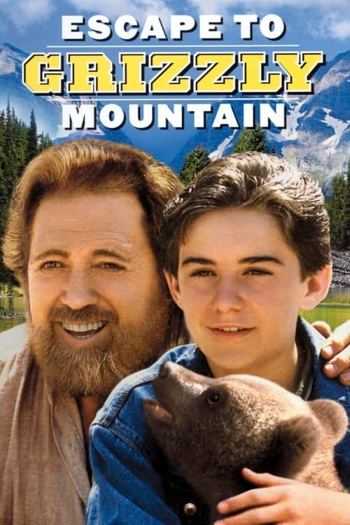 Escape to Grizzly Mountain poster