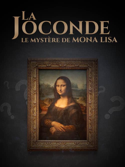 La Joconde : le mystère de Mona Lisa poster