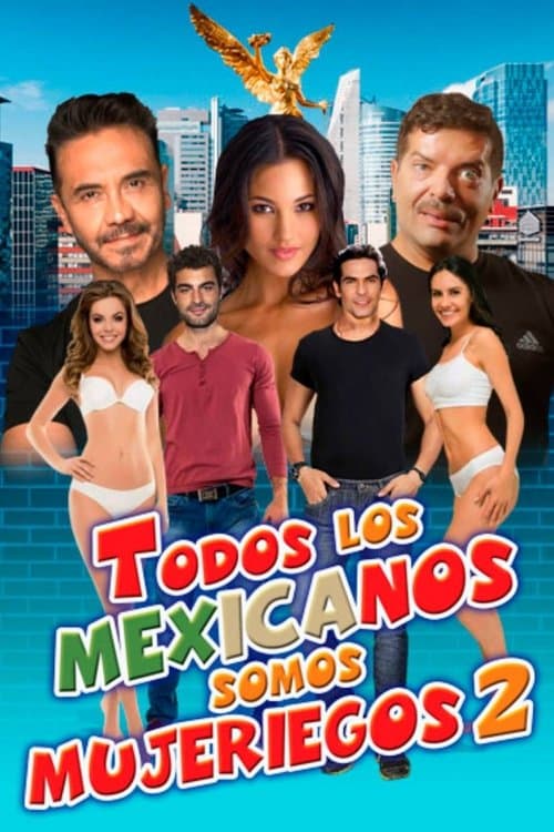 Todos los mexicanos somos mujeriegos 2 poster