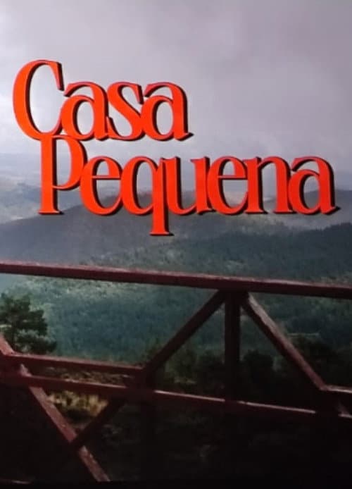 Casa Pequena poster
