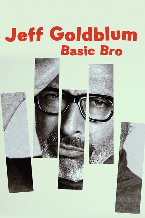 Jeff Goldblum: Basic Bro poster