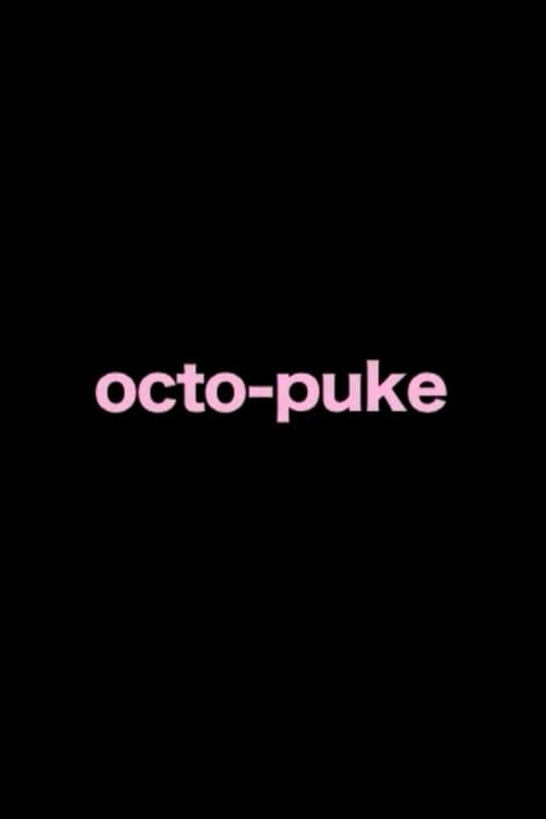 "octo puke" poster
