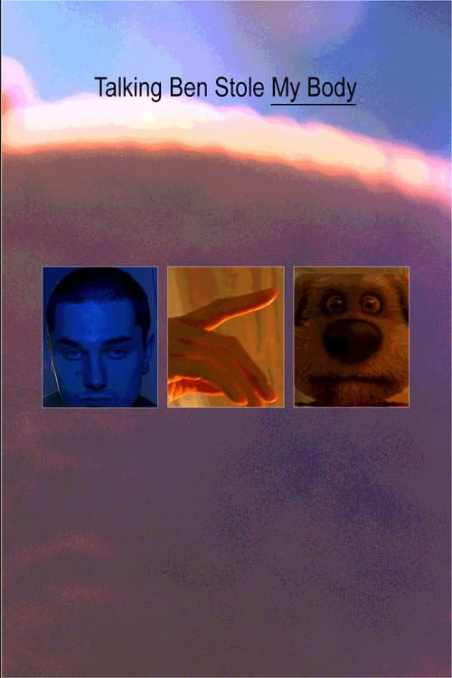 Talking Ben Stole My Body poster