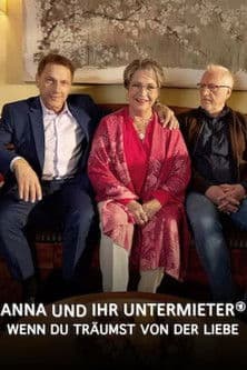 Anna und ihr Untermieter - Wenn du träumst von der Liebe poster
