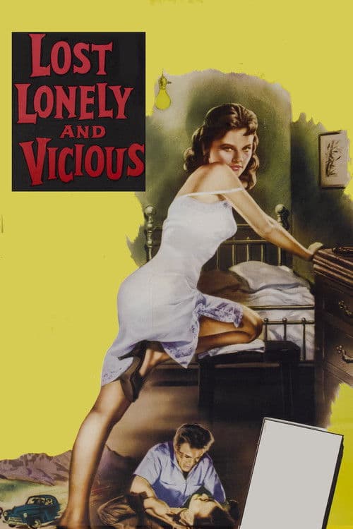 Lost, Lonely and Vicious poster