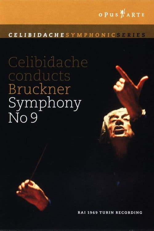 Bruckner: Celibidache conducts Bruckner Symphony No. 9 poster