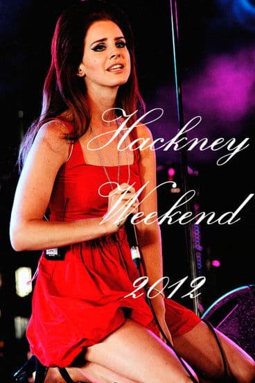 Lana Del Rey: Hackney Weekend 2012 poster
