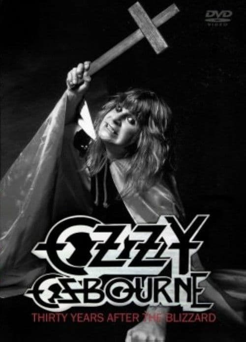 Ozzy Osbourne: Thirty Years After The Blizzard poster
