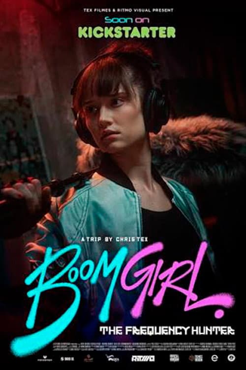 Boom Girl: A Caçadora de Frequências poster