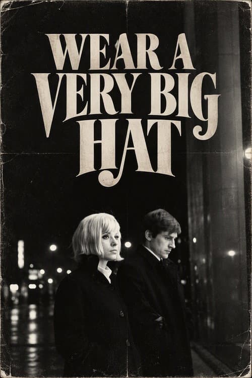 Wear a Very Big Hat poster
