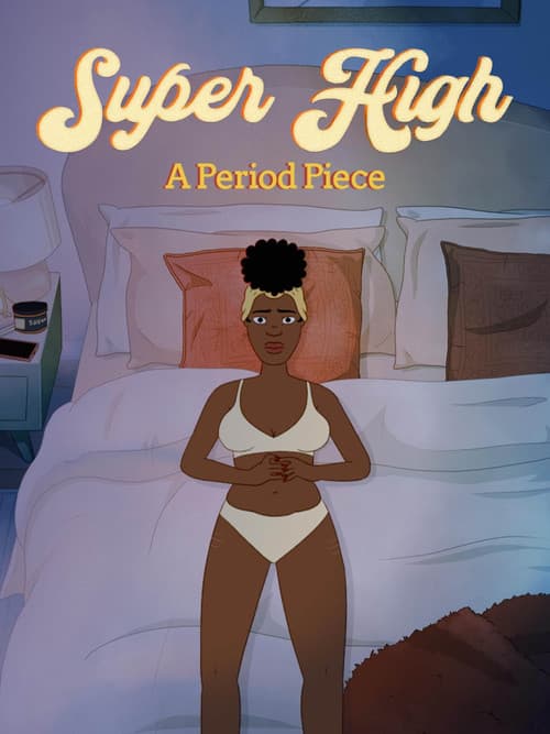 Super High: A Period Piece poster