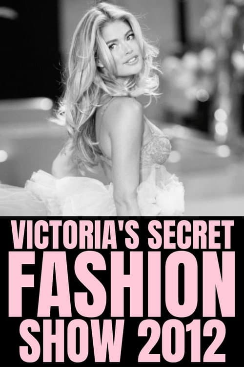 The Victoria's Secret Fashion Show 2012 poster
