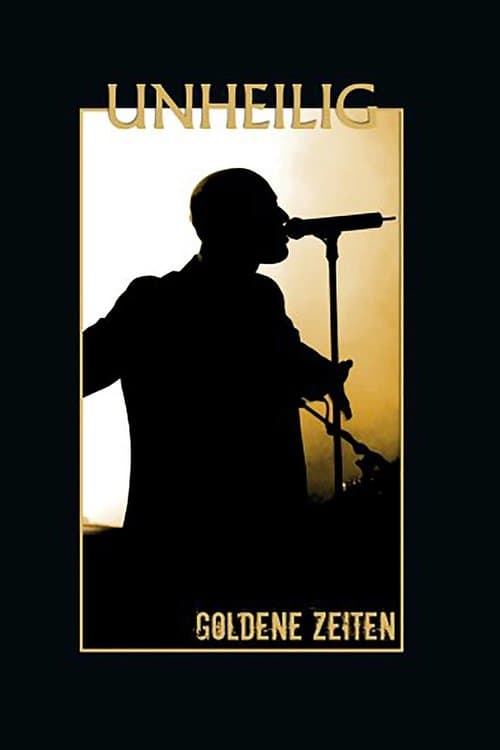 Unheilig: Goldene Zeiten poster