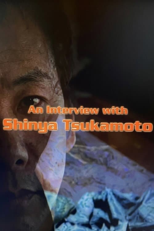 An Interview with Shinya Tsukamoto poster