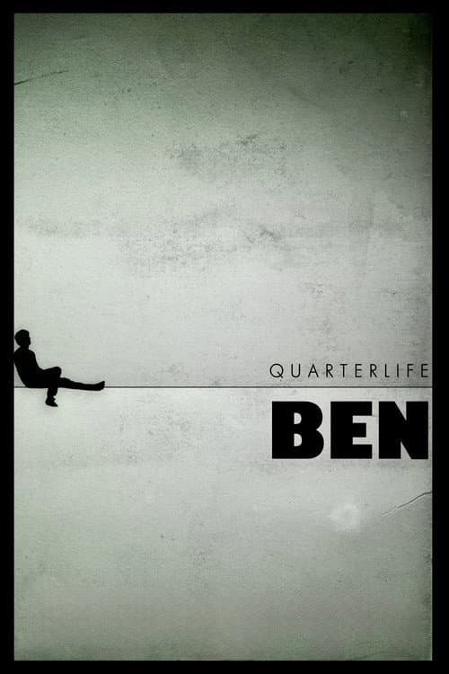 Quarterlife Ben poster