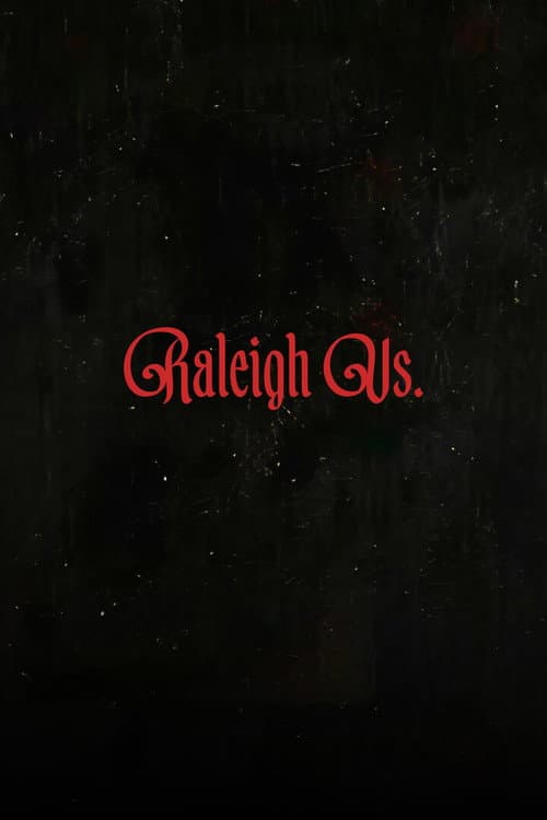 Raleigh Vs. poster