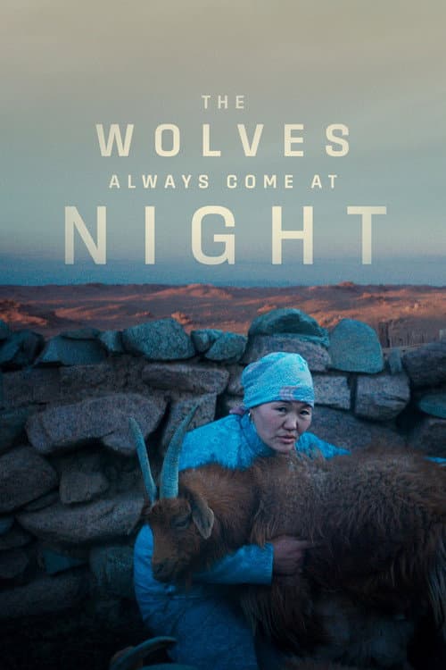 The Wolves Always Come at Night poster
