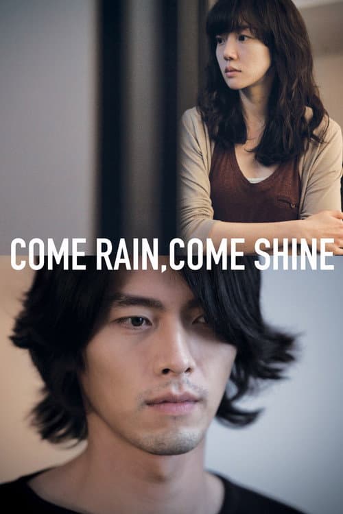 Come Rain, Come Shine poster