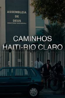 Caminhos Haiti - Rio Claro