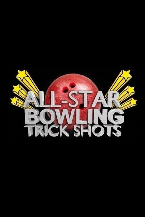 All Star Bowling Trick Shots poster