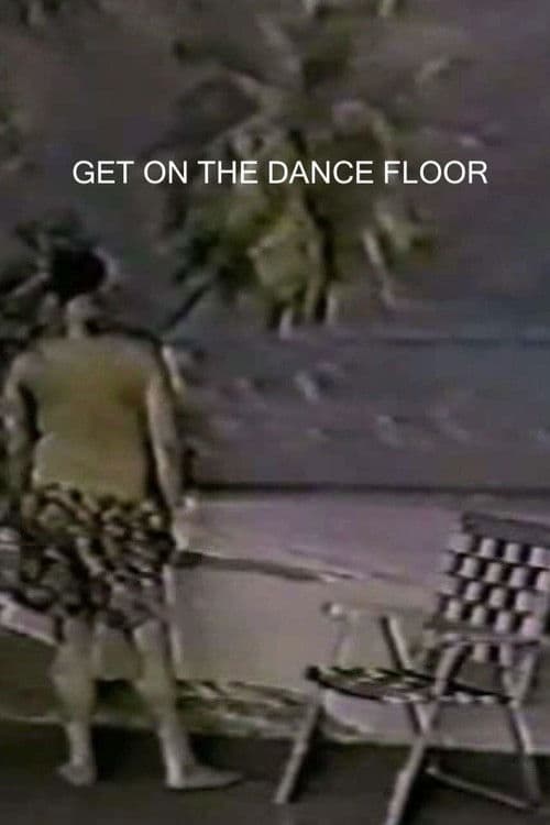 Get On The Dance Floor poster