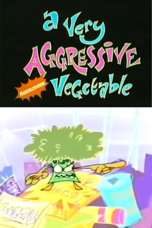 A Very Aggressive Vegetable: Broccoli poster
