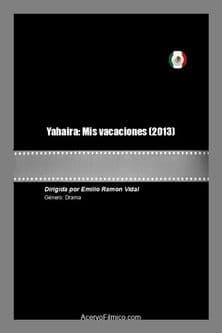 Yahaira: Mis vacaciones poster