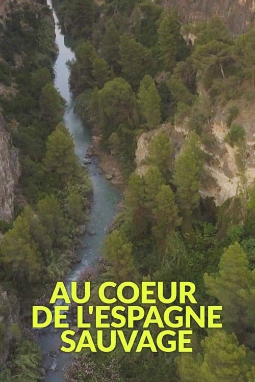 The Wild Heart of Spain